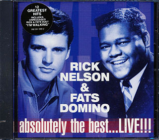Rick Nelson, Fats Domino - Absolutely The Best: Live!!!