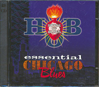 Bo Diddley, Muddy Waters, Howlin' Wolf, Willie Dixon, Etc. - House Of Blues: Essential Chicago Blues