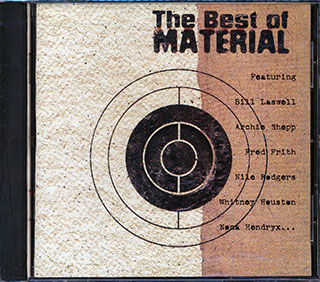 Material, Bill Laswell, Whitney Houston, Archie Shepp, Etc. - The Best Of Material