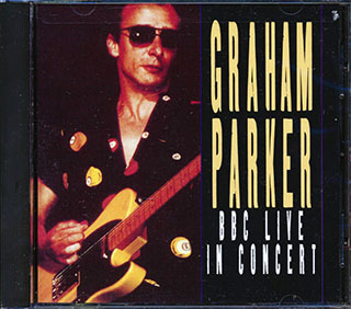 Graham Parker - BBC Live In Concert