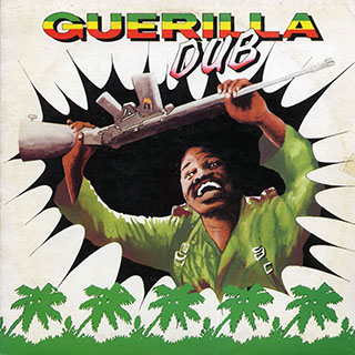 King Tubby, The Aggrovators, The Revolutionaries - Guerilla Dub (1979 FIRST PRESS ON CLEAR VINYL)
