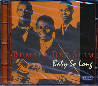 Bumble Bee Slim - Baby So Long