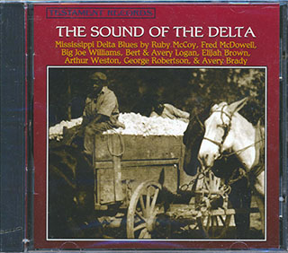 Fred McDowell, Big Joe Williams, Elijah Brown, Etc. - The Sound Of The Delta: Mississippi Delta Blues
