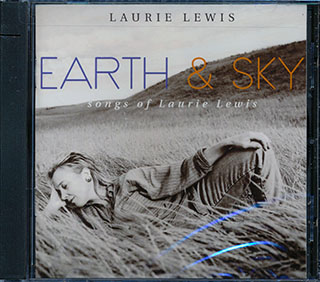 Laurie Lewis - Earth & Sky: Songs Of Laurie Lewis