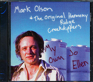 Mark Olson & The Original Harmony Ridge Creekdippers - My Own Jo Ellen