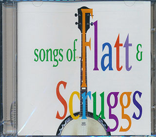 Flatt & Scruggs - The Songs Of Flatt & Scruggs