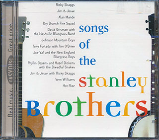Ricky Skaggs, Jim & Jesse, Johnson Mountain Boys, Etc. - Songs Of The Stanley Brothers