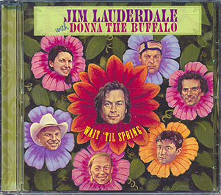 Jim Lauderdale With Donna The Buffalo - Wait 'Til Spring