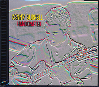 Kenny Burrell - Handcrafted