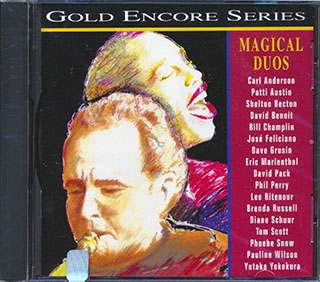 Lee Ritenour, David Benoit, Jose Feliciano, , Tom Scott, Patti Austin, Etc. - Magical Duos