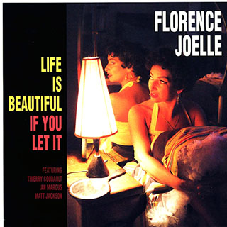 Florence Joelle - Life Is Beautiful If You Let It