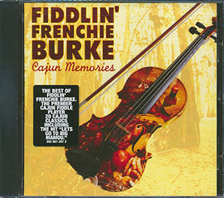 Fiddlin' Frenchie Burke - Cajun Memories