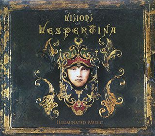 Vespertina - The Visions Of Vespertina: Illuminated Music