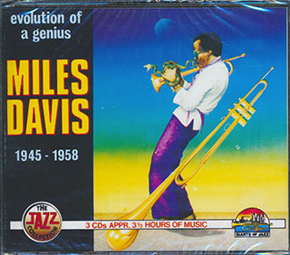 Miles Davis - Evolution Of A Genius 1945-1958