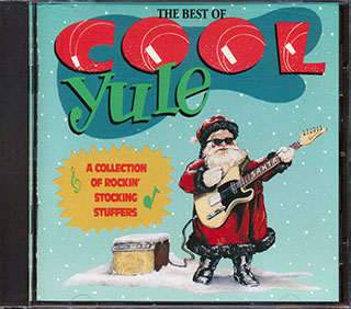 Ike & Tina Turner, Solomon Burke, James Brown, Etc. - The Best Of Cool Yule: A Collection Of Rockin' Stocking Stuffers