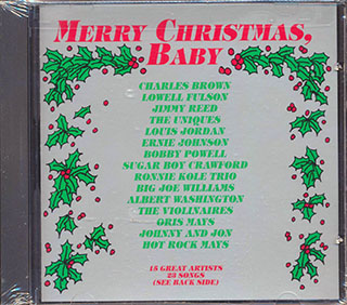 Louis Jordan, Charles Brown, Lowell Fulson, Etc. - Merry Christmas Baby