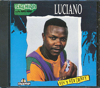 Luciano - Don't Get Crazy
