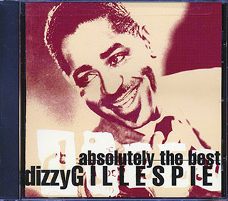 Dizzy Gillespie - Absolutely The Best