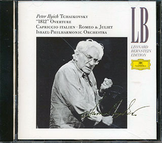 Pyotr Ilyich Tchaikovsky, Leonard Bernstein, Israel Philharmonic Orchestra - Ouverture 1812, Capriccio Italien, Romeo & Julia