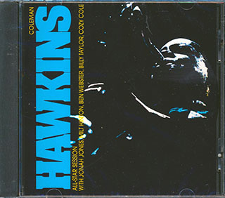 Coleman Hawkins - All-Star Session With Jonah Jones, Milt Hinton, Ben Webster, Billy Taylor, And Cozy Cole