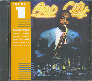 Charlie Parker - Bop City Volume 1