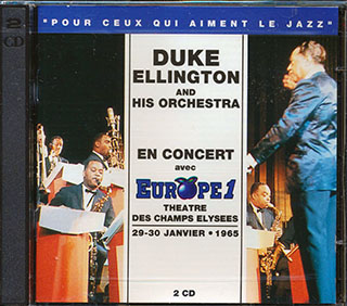 Duke Ellington & His Orchestra - En Concert Avec Europe 1: Theater Des Champs Elysees 29-30 Janvier 1965