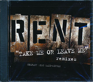 Rent - Take Me Or Leave Me: Remixes