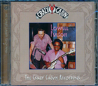 Lowell Fulson - Crazy Cajun Recordings