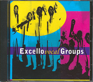 Gladiales, Marigolds, King Krooners, Meloaires, Etc. - Excello Vocal Groups