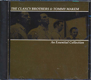 Clancy Brothers, Tommy Makem - An Essential Collection