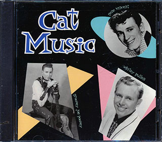 Gene Vincent, Groovey Joe Poovey, Whitey Pullen, Etc. - Cat Music