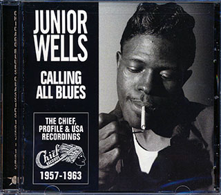 Junior Wells - Calling All Blues: The Chief, Profile & USA Recordings 1957-1963