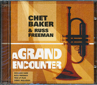 Chet Baker, Russ Freeman - A Grand Encounter