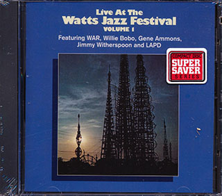 WAR, Willie Bobo, Gene Ammons, Etc. - Live At The Watts Jazz Festival Volume 1