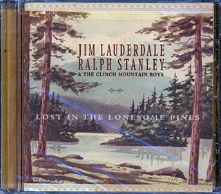 Jim Lauderdale, Ralph Stanley - Lost In The Lonesome Pines