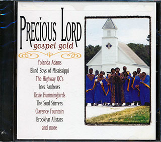 Yolanda Adams, Blind Boys Of Mississippi, Dixie Hummingbirds, Etc. - Precious Lord: Gospel Gold