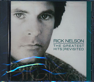 Rick Nelson - The Greatest Hits Revisited