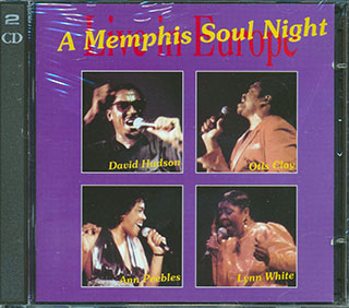 Ann Peebles, Otis Clay, David Hudson, Lynn White, - A Memphis Soul Night: Live In Europe