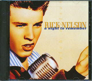 Rick Nelson - A Night To Remember: Live At The Universal Amphitheater Los Angeles 1985