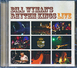 Bill Wyman's Rhythm Kings - Bill Wyman's Rhythm Kings's Rhythm Kings Live