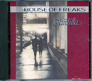 House Of Freaks - Tantilla