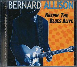 Bernard Allison - Keepin' The Blues Alive