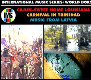Doug Kershaw, The Basin Brothers, Superblue, General Grant, Etc. - International World Music Series World Box: Cajun, Trinidad, Latvia