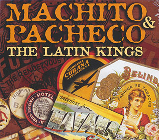 Machito, Pacheco - The Latin Kings: Mi Musica Es Para Ti + Vamos A Bailar!