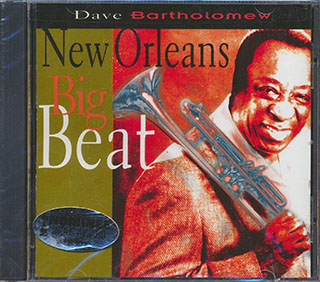Dave Bartholomew - New Orleans Big Beat