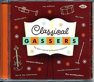 Various - Classical Gassers: Pop Gems Inspired By The Great Composers