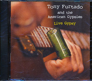 Tony Furtado And The American Gypsies - Live Gypsy
