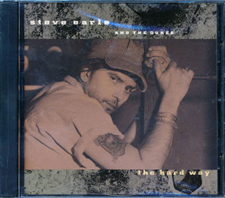 Steve Earle & The Dukes - The Hard Way