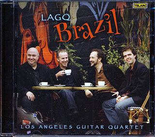 Los Angeles Guitar Quartet - Lago Brazil