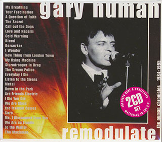 Gary Numan - Remodulate: The Numan Chronicles 1984-1995